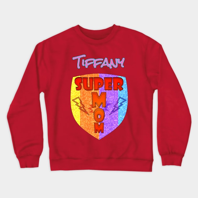 Tiffany Super Mom Crewneck Sweatshirt by  EnergyProjections